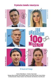 Jak ukradłem 100 milionów cały film