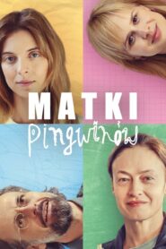 Matki Pingwinów cały film