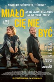 Miało Cię nie być cały film