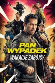 Pan Wypadek Wakacje zabójcy cały film